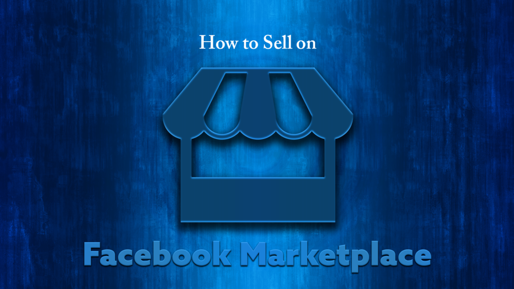 A Comprehensive Guide on How to Sell on Facebook Marketplace - Skint or ...